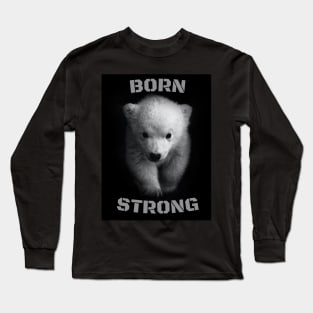 Born Strong Baby Bear Long Sleeve T-Shirt